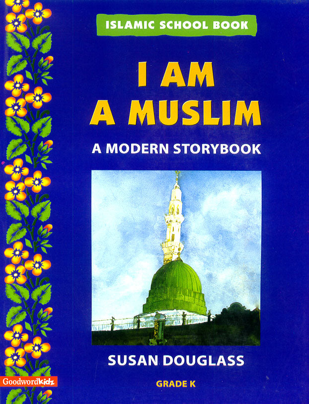 Islamic School Book Grade KG: I Am A Muslim