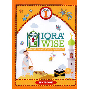 IQRA' Wise (Weekend Islamic School Excellence) Grade One Textbook
