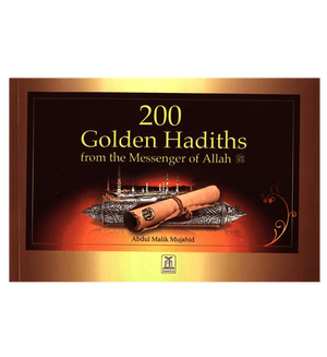 200 Golden Hadiths from the Messenger of Allah