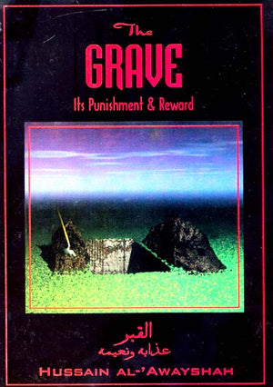 The Grave: It's Punishment & Reward