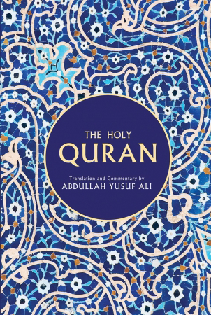 The Holy Quran: Text, Translation and Commentary (HB) - Tr. Abdullah Yusuf Ali