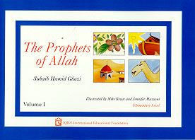 The Prophets of Allah: Volume 1