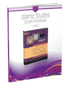 Islamic Studies - Student Workbook - Level 3